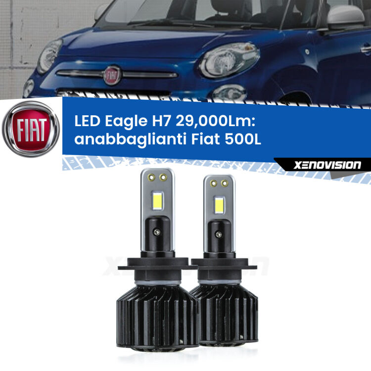 <strong>Kit anabbaglianti LED specifico per Fiat 500L</strong>  2012 - 2018. Lampade <strong>H7</strong> Canbus da 29.000Lumen di luminosità modello Eagle Xenovision.