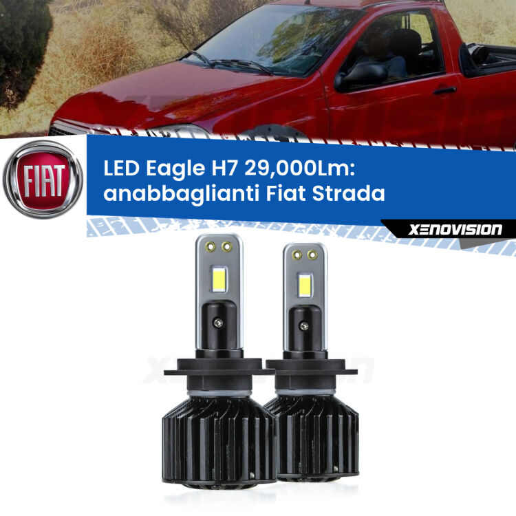 <strong>Kit anabbaglianti LED specifico per Fiat Strada</strong>  a parabola doppia. Lampade <strong>H7</strong> Canbus da 29.000Lumen di luminosità modello Eagle Xenovision.