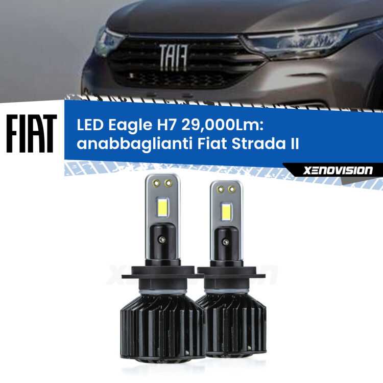 0 Anabbaglianti LED H7 29,000Lm per Fiat Strada II 2º restyling <strong>Kit anabbaglianti LED specifico per Fiat Strada</strong> II 2º restyling. Lampade <strong>H7</strong> Canbus da 29.000Lumen di luminosità modello Eagle Xenovision.