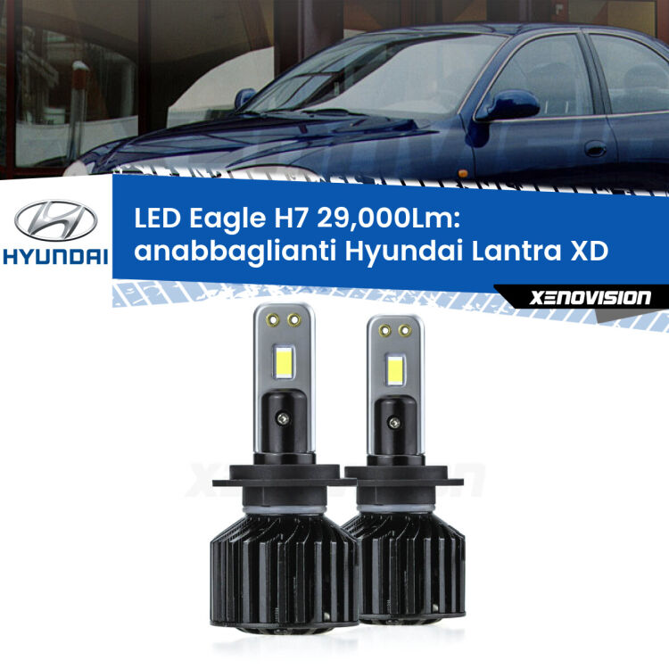 <strong>Kit anabbaglianti LED specifico per Hyundai Lantra</strong> XD 2000 - 2006. Lampade <strong>H7</strong> Canbus da 29.000Lumen di luminosità modello Eagle Xenovision.