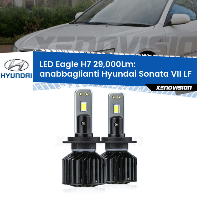 <strong>Kit anabbaglianti LED specifico per Hyundai Sonata VII</strong> LF 2014 in poi. Lampade <strong>H7</strong> Canbus da 29.000Lumen di luminosità modello Eagle Xenovision.