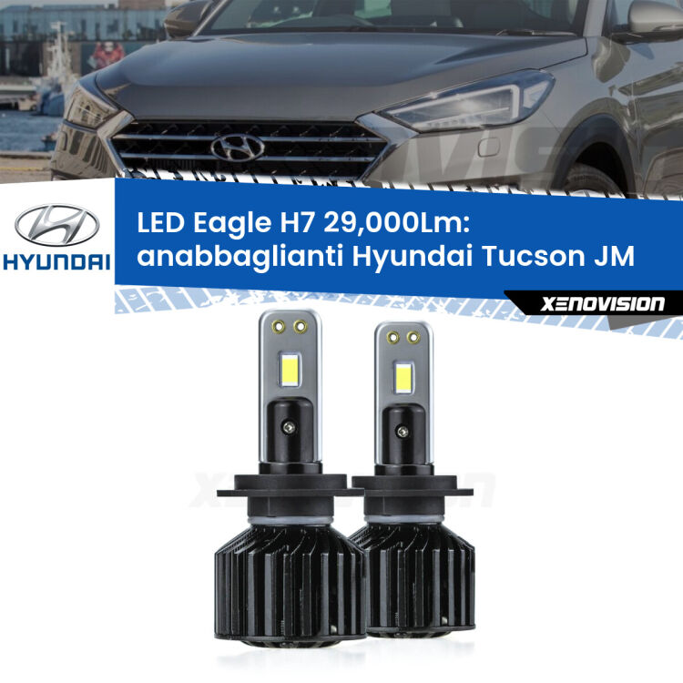 0 Anabbaglianti LED H7 29,000Lm per Hyundai Tucson JM restyling <strong>Kit anabbaglianti LED specifico per Hyundai Tucson</strong> JM restyling. Lampade <strong>H7</strong> Canbus da 29.000Lumen di luminosità modello Eagle Xenovision.