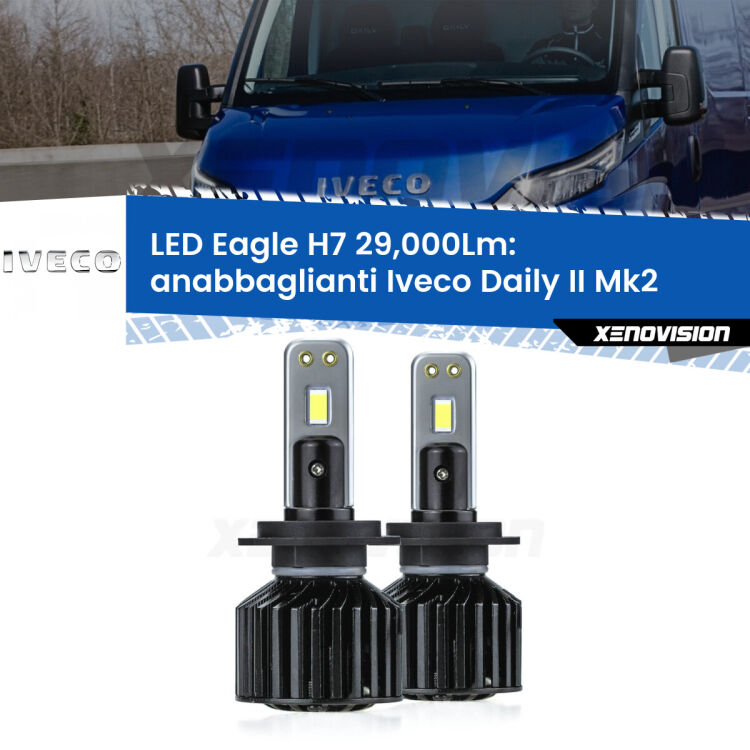 Anabbaglianti LED H7 29,000Lm per Iveco Daily II Mk2 2006 - 2011 <strong>Kit anabbaglianti LED specifico per Iveco Daily II</strong> Mk2 2006 - 2011. Lampade <strong>H7</strong> Canbus da 29.000Lumen di luminosità modello Eagle Xenovision.
