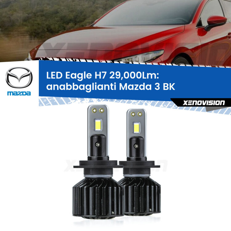 <strong>Kit anabbaglianti LED specifico per Mazda 3</strong> BK 2003 - 2009. Lampade <strong>H7</strong> Canbus da 29.000Lumen di luminosità modello Eagle Xenovision.
