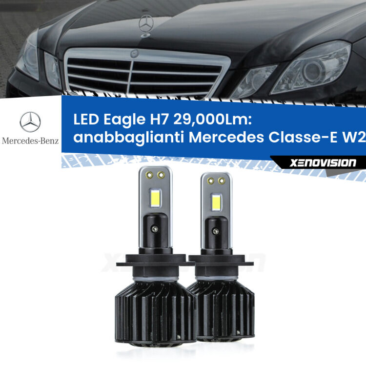 Anabbaglianti LED H7 29,000Lm per Mercedes Classe-E W212 2009 - 2016 <strong>Kit anabbaglianti LED specifico per Mercedes Classe-E</strong> W212 2009 - 2016. Lampade <strong>H7</strong> Canbus da 29.000Lumen di luminosità modello Eagle Xenovision.