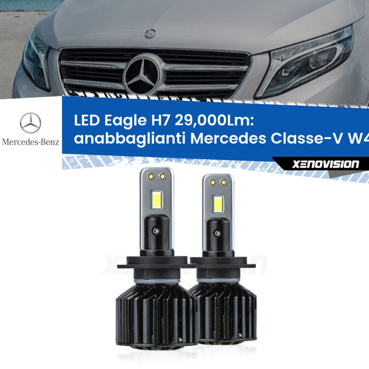 Anabbaglianti LED H7 29,000Lm per Mercedes Classe-V W447 2014 in poi <strong>Kit anabbaglianti LED specifico per Mercedes Classe-V</strong> W447 2014 in poi. Lampade <strong>H7</strong> Canbus da 29.000Lumen di luminosità modello Eagle Xenovision.