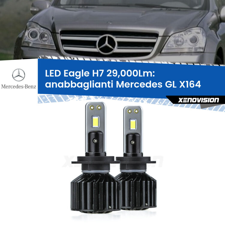 Anabbaglianti LED H7 29,000Lm per Mercedes GL X164 2006 - 2012 <strong>Kit anabbaglianti LED specifico per Mercedes GL</strong> X164 2006 - 2012. Lampade <strong>H7</strong> Canbus da 29.000Lumen di luminosità modello Eagle Xenovision.