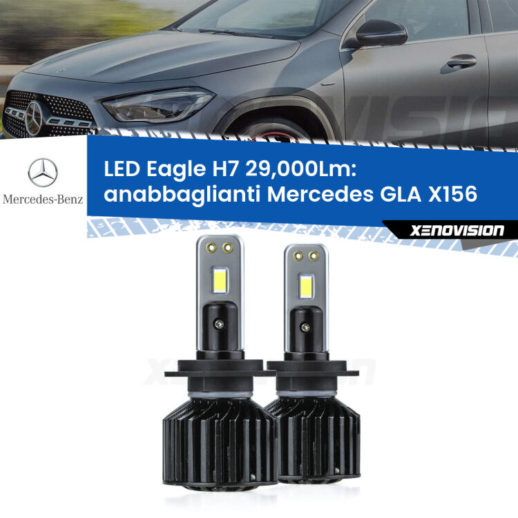 <strong>Kit anabbaglianti LED specifico per Mercedes GLA</strong> X156 2013 in poi. Lampade <strong>H7</strong> Canbus da 29.000Lumen di luminosità modello Eagle Xenovision.