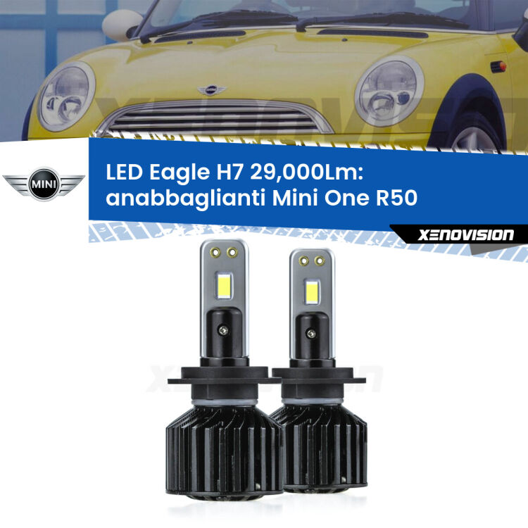 <strong>Kit anabbaglianti LED specifico per Mini One</strong> R50 2001 - 2006. Lampade <strong>H7</strong> Canbus da 29.000Lumen di luminosità modello Eagle Xenovision.