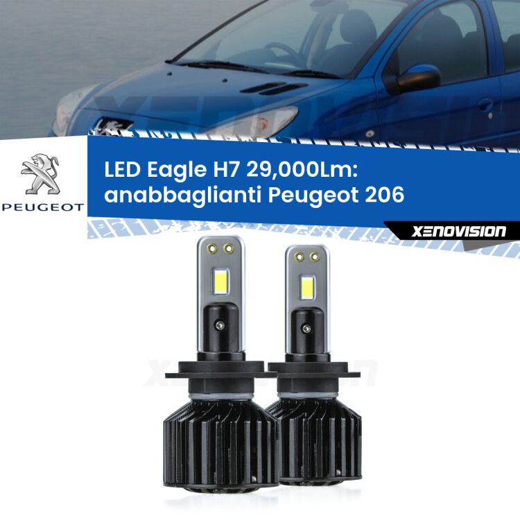 <strong>Kit anabbaglianti LED specifico per Peugeot 206</strong>  2003 - 2009. Lampade <strong>H7</strong> Canbus da 29.000Lumen di luminosità modello Eagle Xenovision.