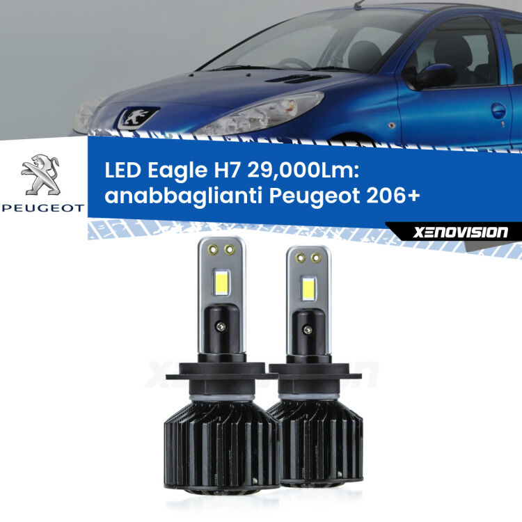<strong>Kit anabbaglianti LED specifico per Peugeot 206+</strong>  2009 - 2013. Lampade <strong>H7</strong> Canbus da 29.000Lumen di luminosità modello Eagle Xenovision.