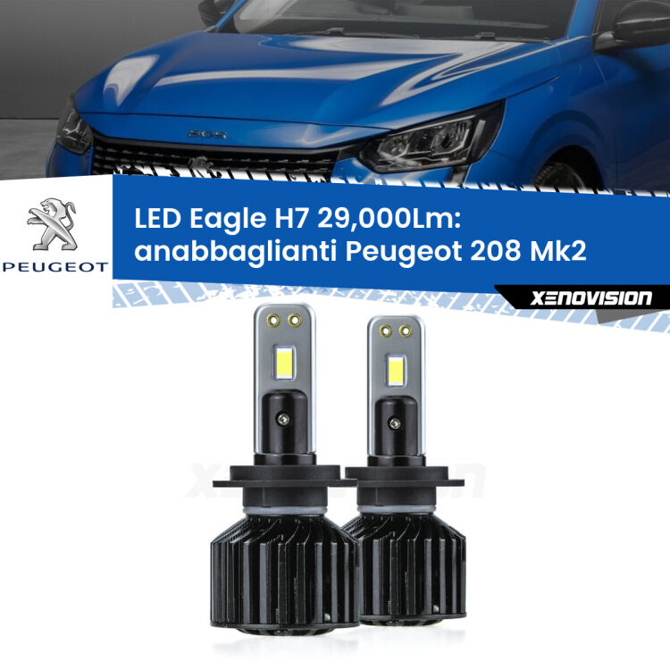 <strong>Kit anabbaglianti LED specifico per Peugeot 208</strong> Mk2 2019 in poi. Lampade <strong>H7</strong> Canbus da 29.000Lumen di luminosità modello Eagle Xenovision.