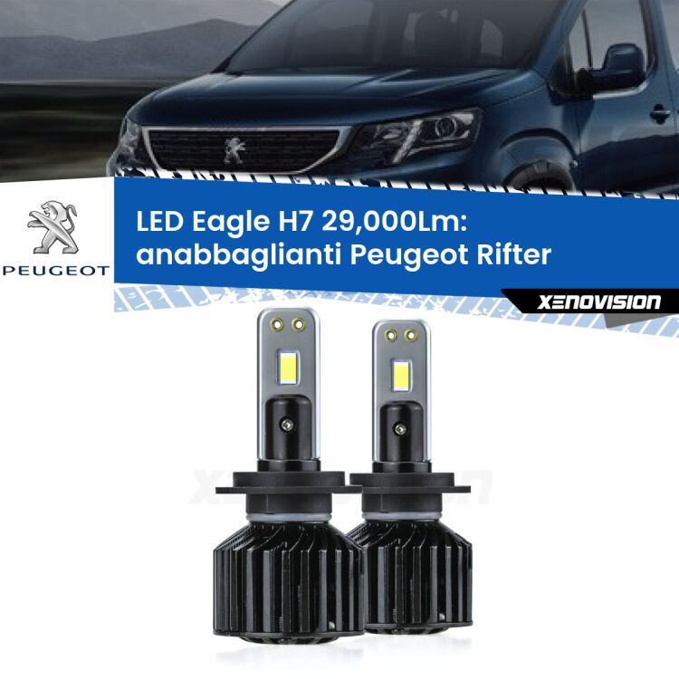 <strong>Kit anabbaglianti LED specifico per Peugeot Rifter</strong>  2018 in poi. Lampade <strong>H7</strong> Canbus da 29.000Lumen di luminosità modello Eagle Xenovision.