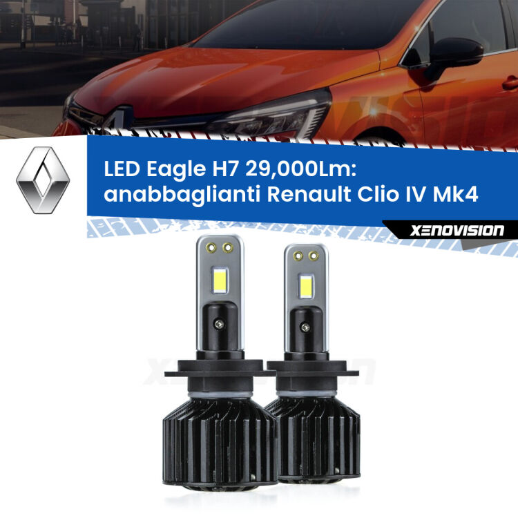 <strong>Kit anabbaglianti LED specifico per Renault Clio IV</strong> Mk4 2012 - 2018. Lampade <strong>H7</strong> Canbus da 29.000Lumen di luminosità modello Eagle Xenovision.