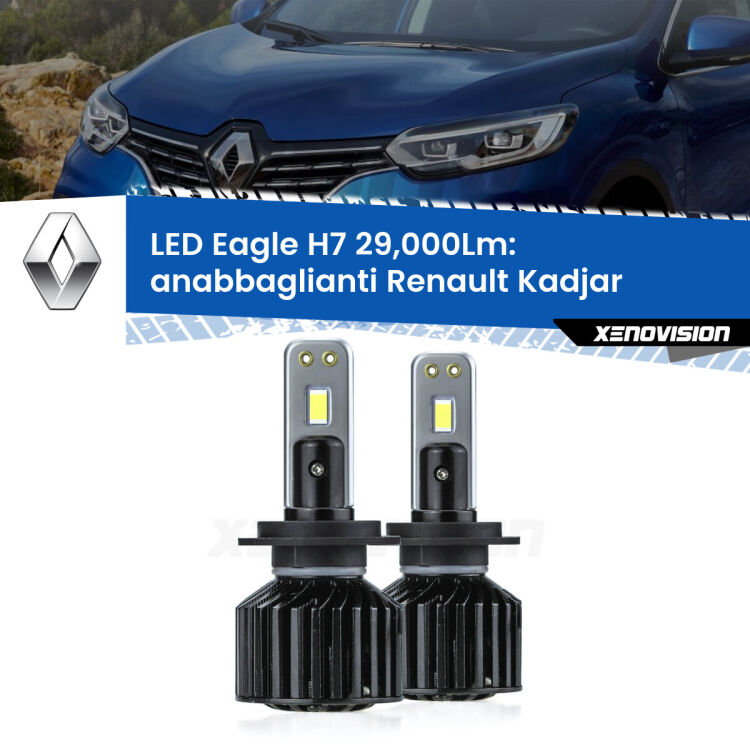 Anabbaglianti LED H7 29,000Lm per Renault Kadjar  2015 - 2022 <strong>Kit anabbaglianti LED specifico per Renault Kadjar</strong>  2015 - 2022. Lampade <strong>H7</strong> Canbus da 29.000Lumen di luminosità modello Eagle Xenovision.