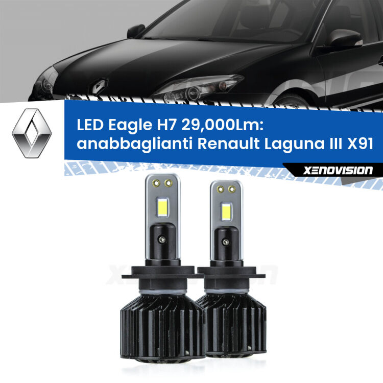 Anabbaglianti LED H7 29,000Lm per Renault Laguna III X91 2007 - 2015 <strong>Kit anabbaglianti LED specifico per Renault Laguna III</strong> X91 2007 - 2015. Lampade <strong>H7</strong> Canbus da 29.000Lumen di luminosità modello Eagle Xenovision.