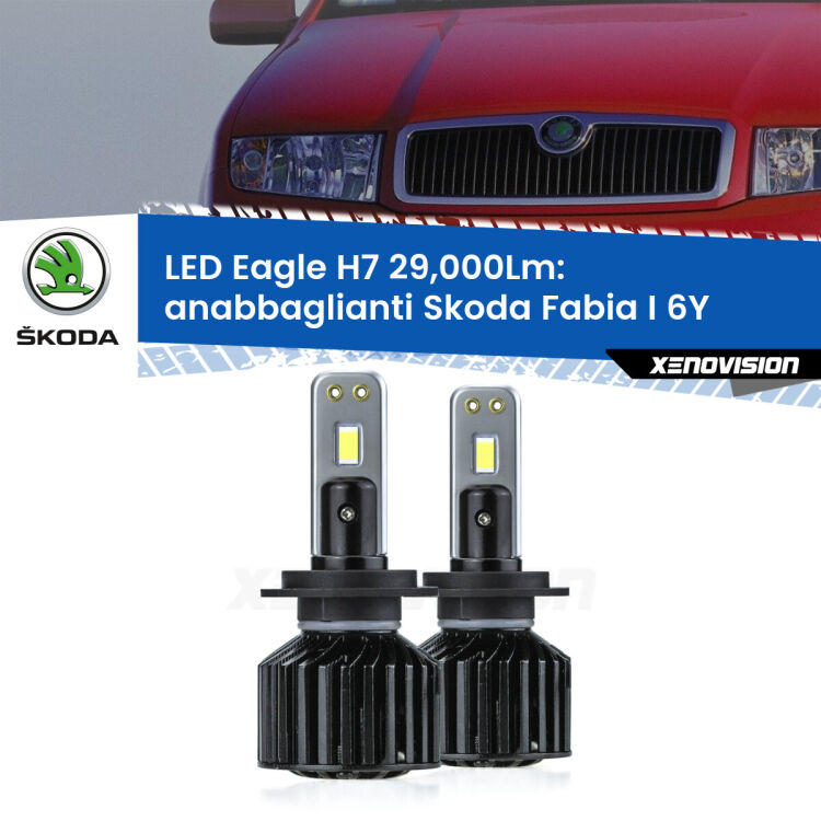 0 Anabbaglianti LED H7 29,000Lm per Skoda Fabia I 6Y 1999 - 2006 <strong>Kit anabbaglianti LED specifico per Skoda Fabia I</strong> 6Y 1999 - 2006. Lampade <strong>H7</strong> Canbus da 29.000Lumen di luminosità modello Eagle Xenovision.