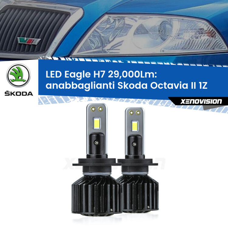 Anabbaglianti LED H7 29,000Lm per Skoda Octavia II 1Z prima serie <strong>Kit anabbaglianti LED specifico per Skoda Octavia II</strong> 1Z prima serie. Lampade <strong>H7</strong> Canbus da 29.000Lumen di luminosità modello Eagle Xenovision.