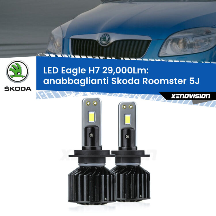 Anabbaglianti LED H7 29,000Lm per Skoda Roomster 5J fari lenticolari <strong>Kit anabbaglianti LED specifico per Skoda Roomster</strong> 5J fari lenticolari. Lampade <strong>H7</strong> Canbus da 29.000Lumen di luminosità modello Eagle Xenovision.