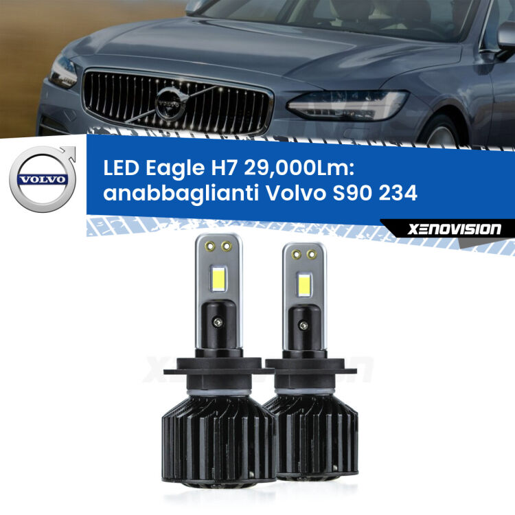 <strong>Kit anabbaglianti LED specifico per Volvo S90</strong> 234 2016 in poi. Lampade <strong>H7</strong> Canbus da 29.000Lumen di luminosità modello Eagle Xenovision.