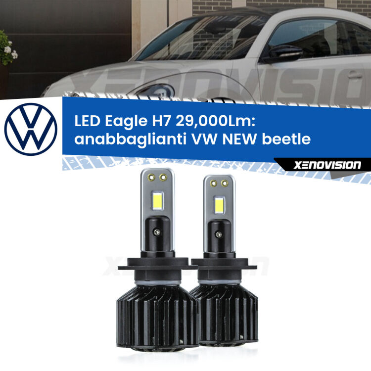 <strong>Kit anabbaglianti LED specifico per VW NEW beetle</strong>  2005 - 2010. Lampade <strong>H7</strong> Canbus da 29.000Lumen di luminosità modello Eagle Xenovision.