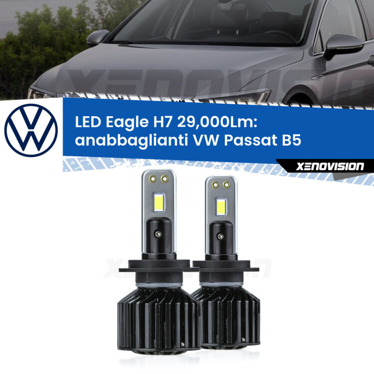 <strong>Kit anabbaglianti LED specifico per VW Passat</strong> B5 1996 - 2000. Lampade <strong>H7</strong> Canbus da 29.000Lumen di luminosità modello Eagle Xenovision.