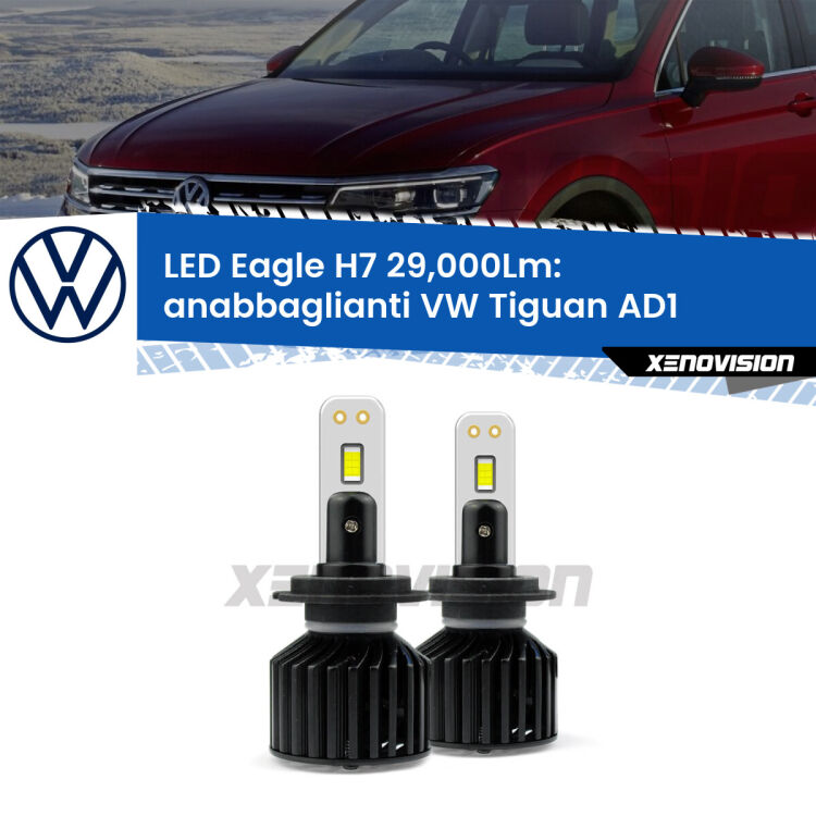 <strong>Kit anabbaglianti LED specifico per VW Tiguan</strong> AD1 2016 in poi. Lampade <strong>H7</strong> Canbus da 29.000Lumen di luminosità modello Eagle Xenovision.