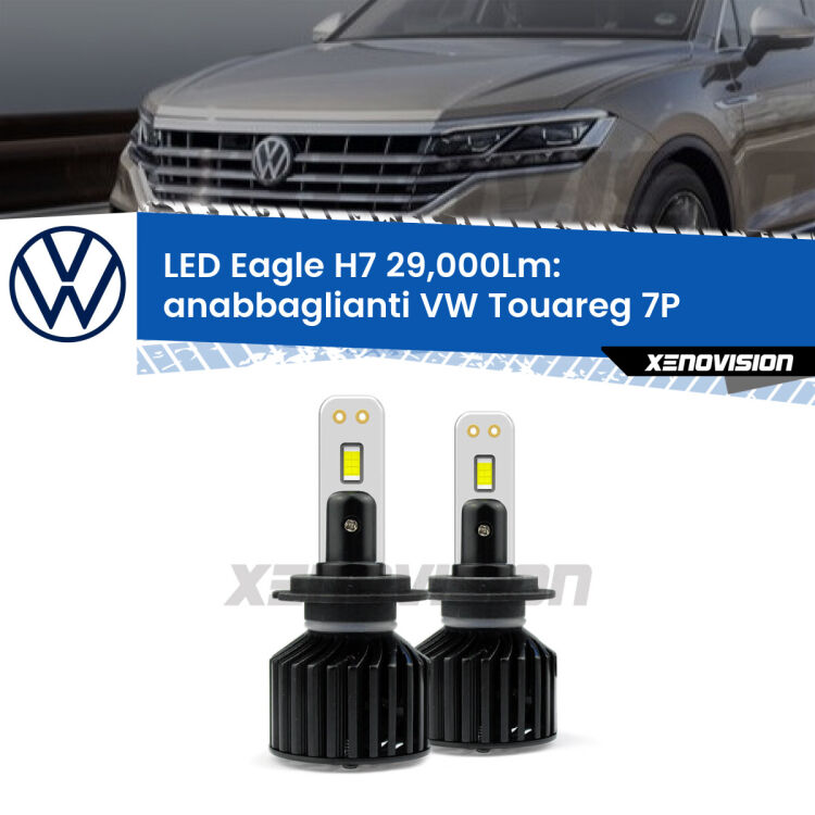 <strong>Kit anabbaglianti LED specifico per VW Touareg</strong> 7P 2010 - 2014. Lampade <strong>H7</strong> Canbus da 29.000Lumen di luminosità modello Eagle Xenovision.