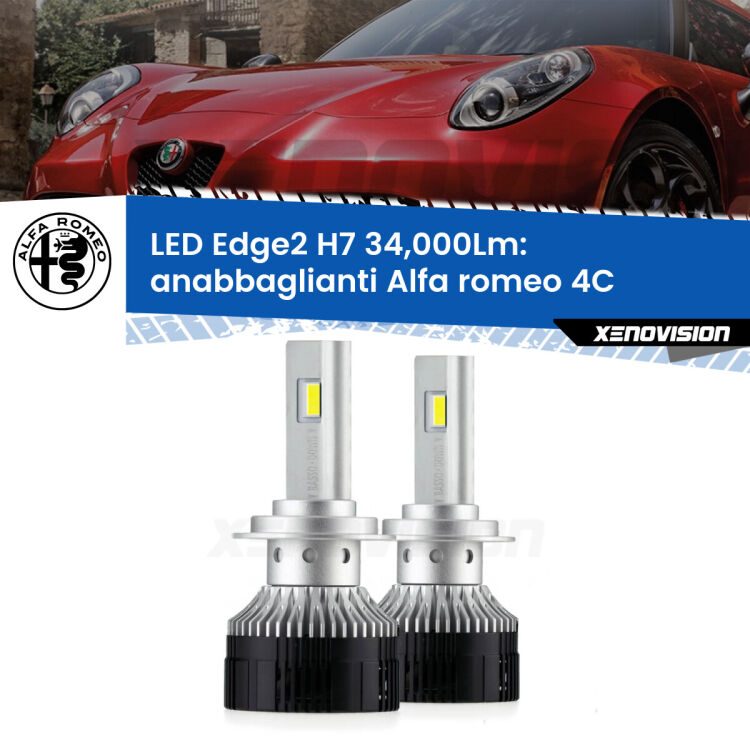 Anabbaglianti LED H7 34,000Lm per Alfa romeo 4C 2013 in poi <strong>Kit anabbaglianti LED per Alfa romeo 4C</strong> 2013 in poi.</strong>.Coppia lampade <strong>H7</strong> modello Edge v3.0 di Xenovision.