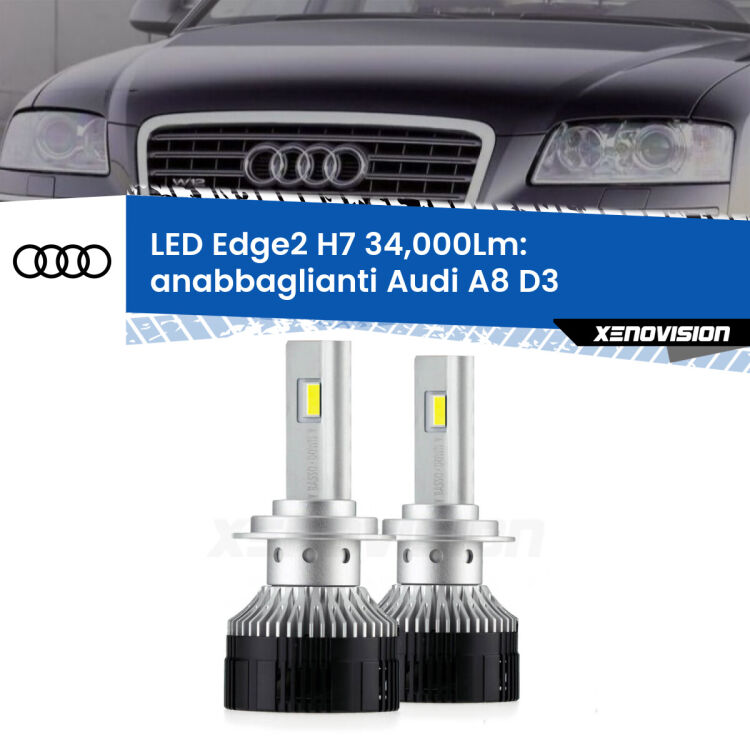 0 Anabbaglianti LED H7 34,000Lm per Audi A8 D3 2002 - 2009 <strong>Kit anabbaglianti LED per Audi A8</strong> D3 2002 - 2009.</strong>.Coppia lampade <strong>H7</strong> modello Edge v3.0 di Xenovision.