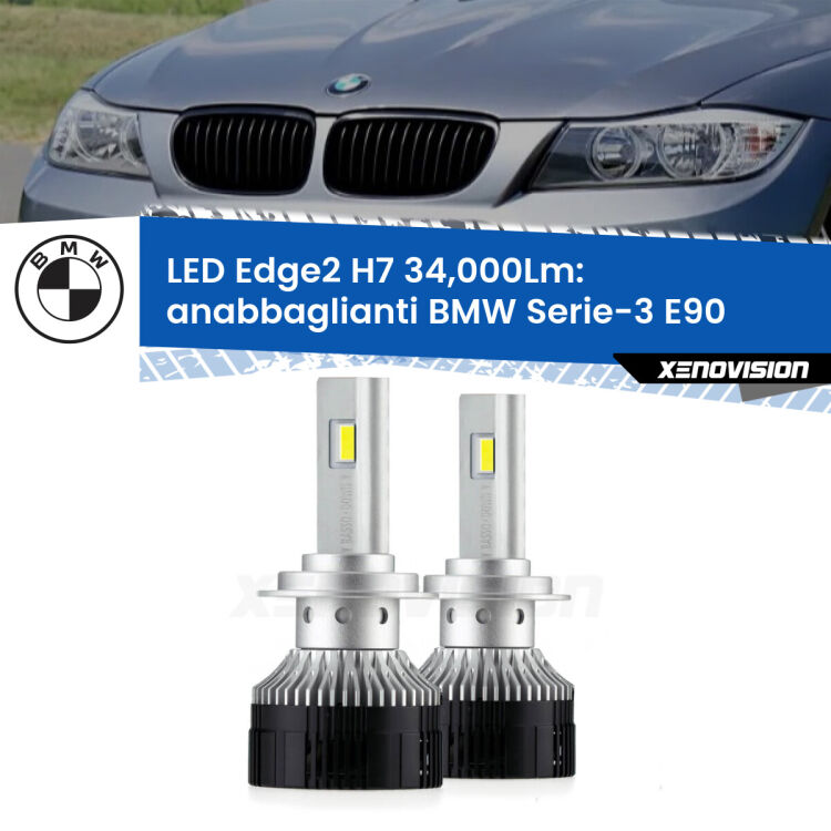 Anabbaglianti LED H7 34,000Lm per BMW Serie-3 E90 2005 - 2011 <strong>Kit anabbaglianti LED per BMW Serie-3</strong> E90 2005 - 2011.</strong>.Coppia lampade <strong>H7</strong> modello Edge v3.0 di Xenovision.