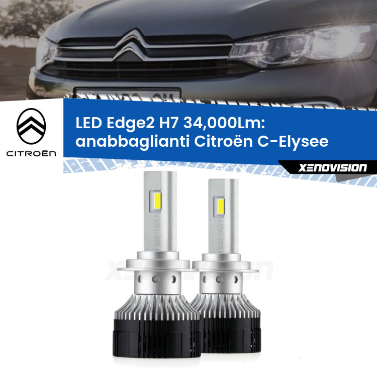 Anabbaglianti LED H7 34,000Lm per Citroën C-Elysee  2012 in poi <strong>Kit anabbaglianti LED per Citroën C-Elysee</strong>  2012 in poi.</strong>.Coppia lampade <strong>H7</strong> modello Edge v3.0 di Xenovision.
