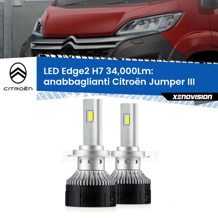 Anabbaglianti LED H7 34,000Lm per Citroën Jumper III in poi <strong>Kit anabbaglianti LED per Citroën Jumper</strong> III in poi.</strong>.Coppia lampade <strong>H7</strong> modello Edge v3.0 di Xenovision.
