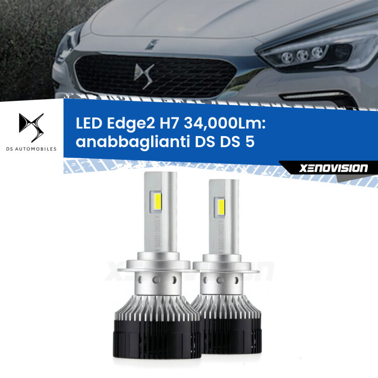 Anabbaglianti LED H7 34,000Lm per DS DS 5 2015 in poi <strong>Kit anabbaglianti LED per DS DS 5</strong> 2015 in poi.</strong>.Coppia lampade <strong>H7</strong> modello Edge v3.0 di Xenovision.
