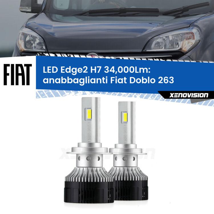 Anabbaglianti LED H7 34,000Lm per Fiat Doblo 263 2010 - 2016 <strong>Kit anabbaglianti LED per Fiat Doblo</strong> 263 2010 - 2016.</strong>.Coppia lampade <strong>H7</strong> modello Edge v3.0 di Xenovision.