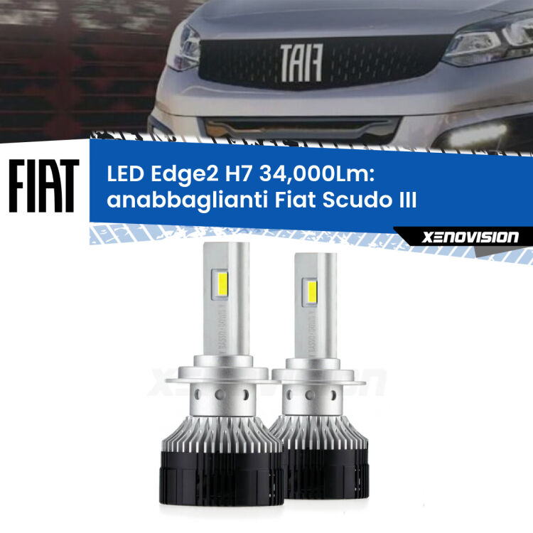 Anabbaglianti LED H7 34,000Lm per Fiat Scudo III 2022 in poi <strong>Kit anabbaglianti LED per Fiat Scudo</strong> III 2022 in poi.</strong>.Coppia lampade <strong>H7</strong> modello Edge v3.0 di Xenovision.