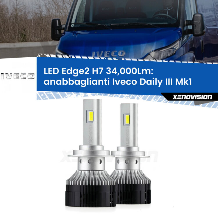 0 Anabbaglianti LED H7 34,000Lm per Iveco Daily III Mk1 2014 - 2016 <strong>Kit anabbaglianti LED per Iveco Daily III</strong> Mk1 2014 - 2016.</strong>.Coppia lampade <strong>H7</strong> modello Edge v3.0 di Xenovision.