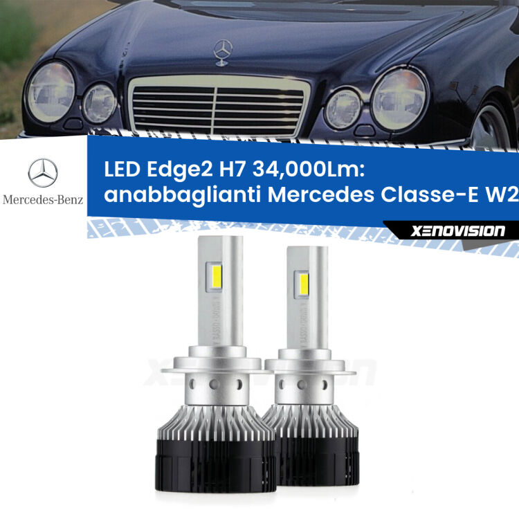 Anabbaglianti LED H7 34,000Lm per Mercedes Classe-E W210 1995 - 2002 <strong>Kit anabbaglianti LED per Mercedes Classe-E</strong> W210 1995 - 2002.</strong>.Coppia lampade <strong>H7</strong> modello Edge v3.0 di Xenovision.