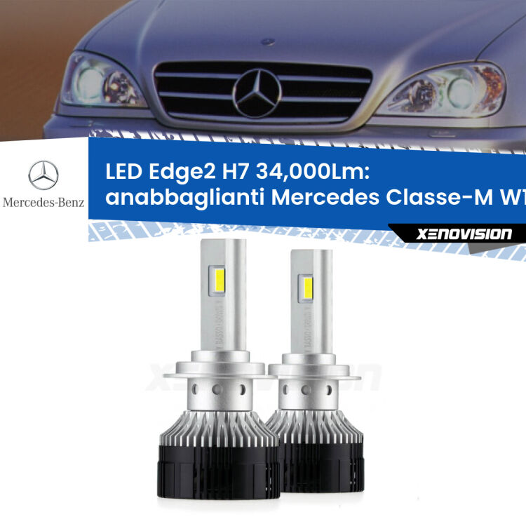 Anabbaglianti LED H7 34,000Lm per Mercedes Classe-M W163 1998 - 2005 <strong>Kit anabbaglianti LED per Mercedes Classe-M</strong> W163 1998 - 2005.</strong>.Coppia lampade <strong>H7</strong> modello Edge v3.0 di Xenovision.