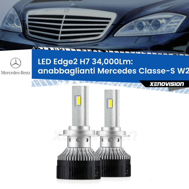 Anabbaglianti LED H7 34,000Lm per Mercedes Classe-S W221 2005 - 2013 <strong>Kit anabbaglianti LED per Mercedes Classe-S</strong> W221 2005 - 2013.</strong>.Coppia lampade <strong>H7</strong> modello Edge v3.0 di Xenovision.
