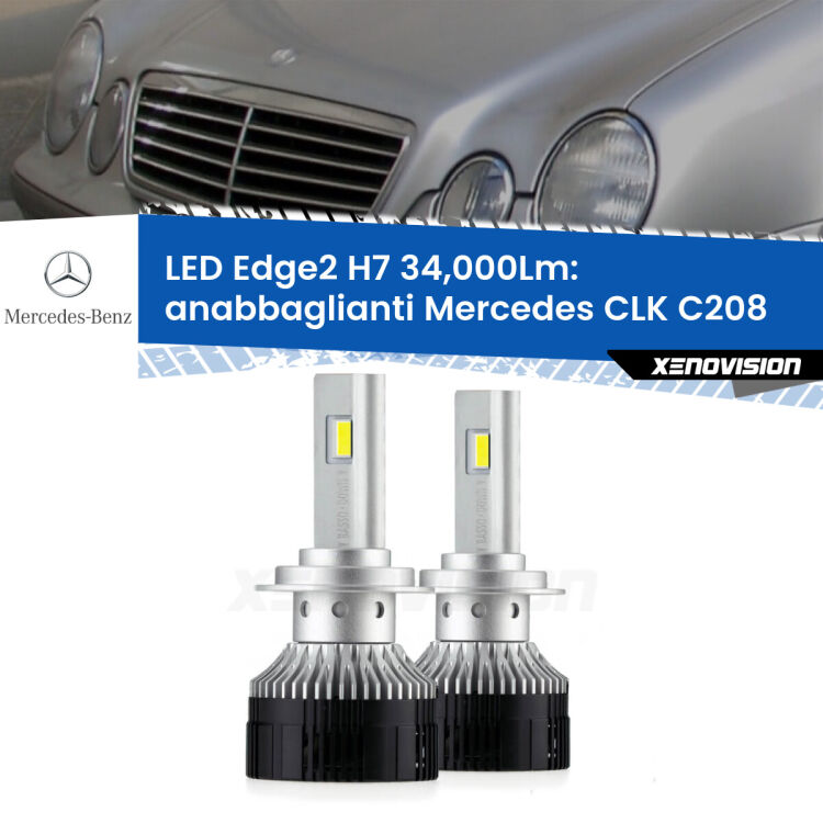 Anabbaglianti LED H7 34,000Lm per Mercedes CLK C208 1997 - 2002 <strong>Kit anabbaglianti LED per Mercedes CLK</strong> C208 1997 - 2002.</strong>.Coppia lampade <strong>H7</strong> modello Edge v3.0 di Xenovision.