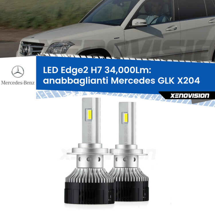 Anabbaglianti LED H7 34,000Lm per Mercedes GLK X204 2008 - 2015 <strong>Kit anabbaglianti LED per Mercedes GLK</strong> X204 2008 - 2015.</strong>.Coppia lampade <strong>H7</strong> modello Edge v3.0 di Xenovision.