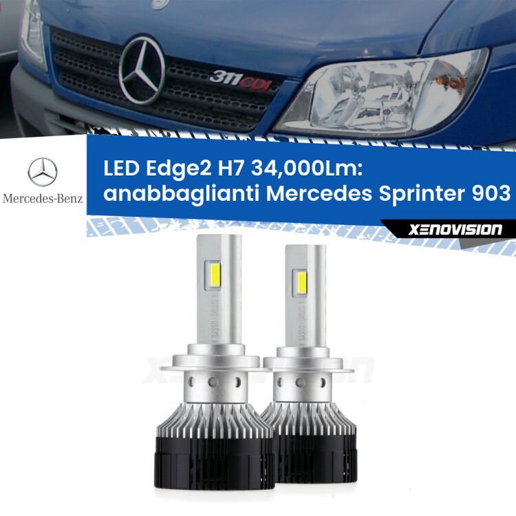 Anabbaglianti LED H7 34,000Lm per Mercedes Sprinter 903 2000 - 2006 <strong>Kit anabbaglianti LED per Mercedes Sprinter</strong> 903 2000 - 2006.</strong>.Coppia lampade <strong>H7</strong> modello Edge v3.0 di Xenovision.