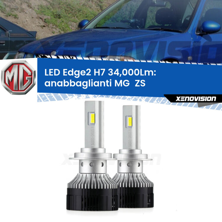 Anabbaglianti LED H7 34,000Lm per MG  ZS  2001 - 2005 <strong>Kit anabbaglianti LED per MG  ZS</strong>  2001 - 2005.</strong>.Coppia lampade <strong>H7</strong> modello Edge v3.0 di Xenovision.
