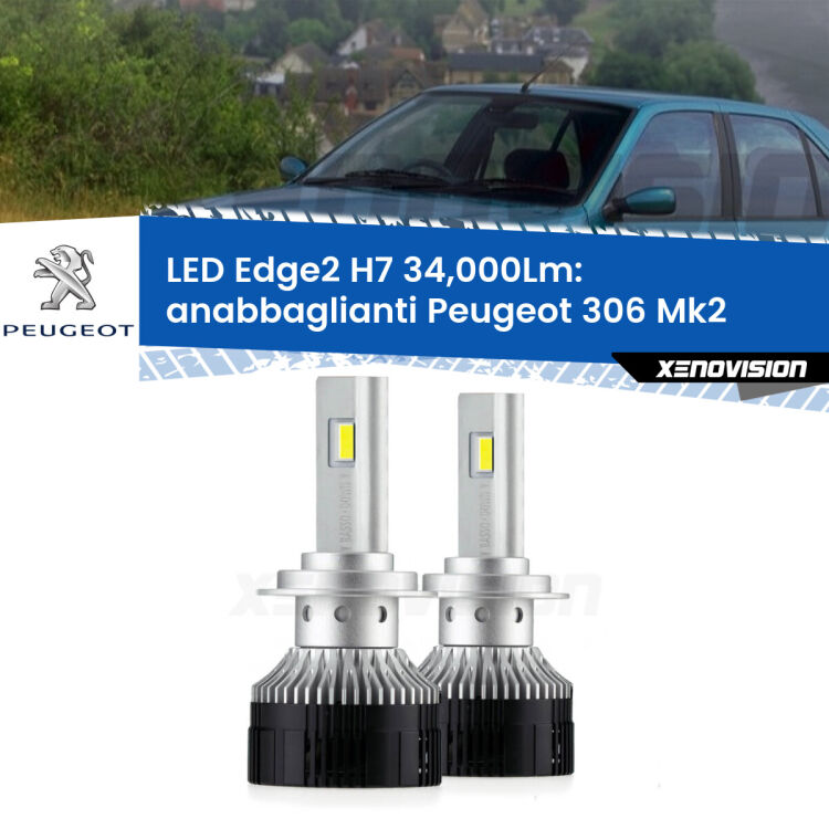 Anabbaglianti LED H7 34,000Lm per Peugeot 306 Mk2 1997 - 1999 <strong>Kit anabbaglianti LED per Peugeot 306</strong> Mk2 1997 - 1999.</strong>.Coppia lampade <strong>H7</strong> modello Edge v3.0 di Xenovision.