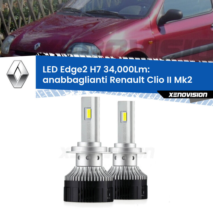 Anabbaglianti LED H7 34,000Lm per Renault Clio II Mk2 a parabola doppia <strong>Kit anabbaglianti LED per Renault Clio II</strong> Mk2 a parabola doppia.</strong>.Coppia lampade <strong>H7</strong> modello Edge v3.0 di Xenovision.