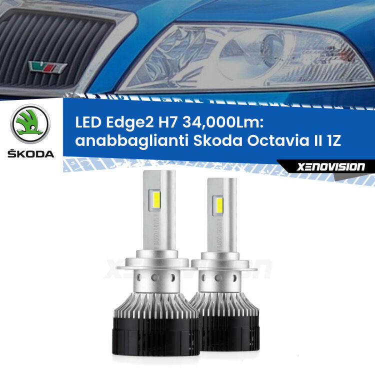 Anabbaglianti LED H7 34,000Lm per Skoda Octavia II 1Z prima serie <strong>Kit anabbaglianti LED per Skoda Octavia II</strong> 1Z prima serie.</strong>.Coppia lampade <strong>H7</strong> modello Edge v3.0 di Xenovision.
