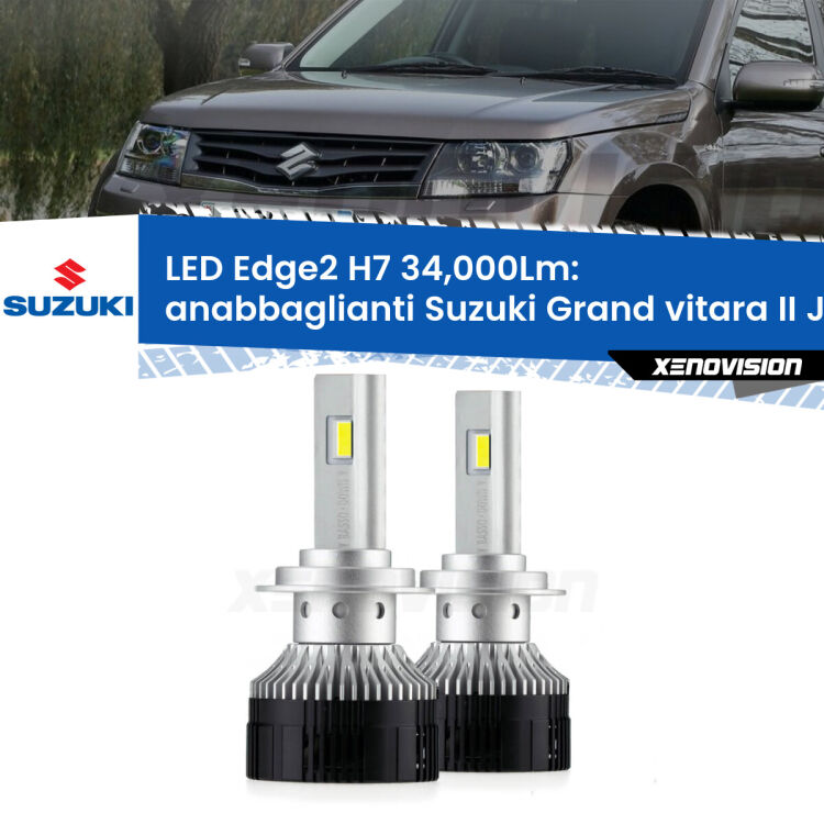 Anabbaglianti LED H7 34,000Lm per Suzuki Grand vitara II JT, TE, TD a parabola doppia <strong>Kit anabbaglianti LED per Suzuki Grand vitara II</strong> JT, TE, TD a parabola doppia.</strong>.Coppia lampade <strong>H7</strong> modello Edge v3.0 di Xenovision.