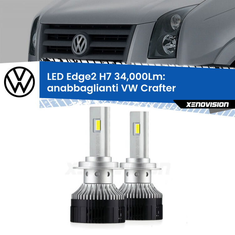 Anabbaglianti LED H7 34,000Lm per VW Crafter  2006 - 2016 <strong>Kit anabbaglianti LED per VW Crafter</strong>  2006 - 2016.</strong>.Coppia lampade <strong>H7</strong> modello Edge v3.0 di Xenovision.