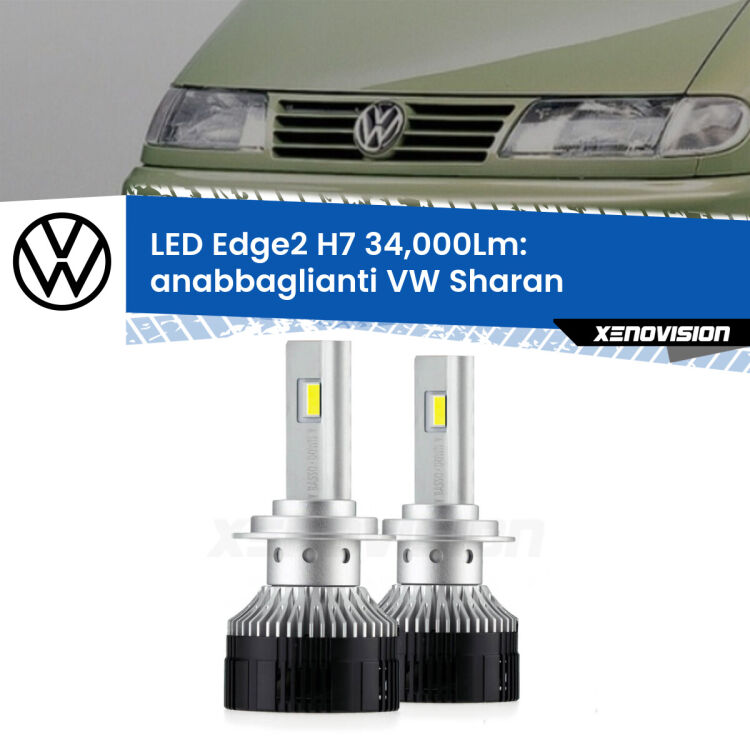 Anabbaglianti LED H7 34,000Lm per VW Sharan  a parabola doppia <strong>Kit anabbaglianti LED per VW Sharan</strong>  a parabola doppia.</strong>.Coppia lampade <strong>H7</strong> modello Edge v3.0 di Xenovision.